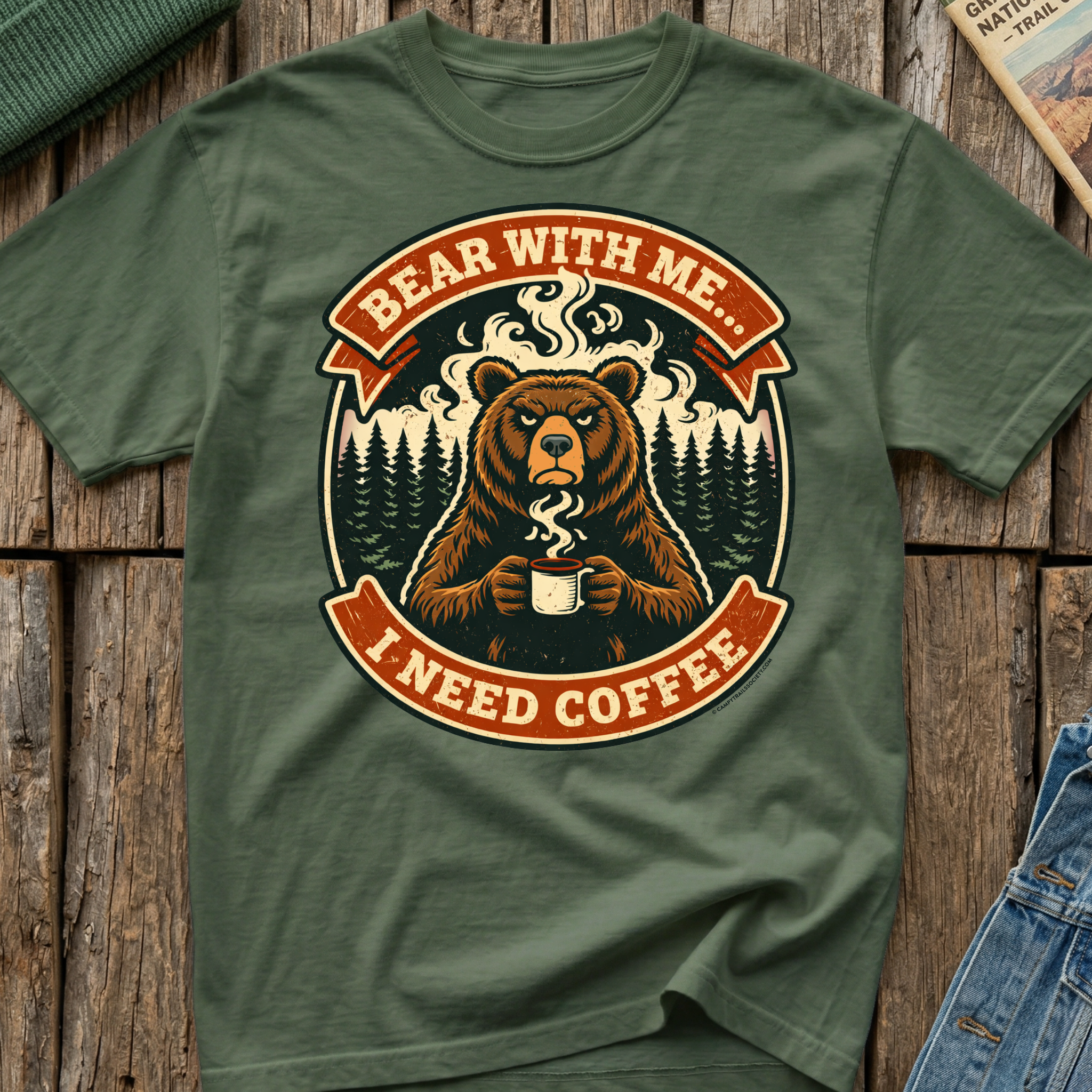 Bear With Me I need Coffee T-Shirt