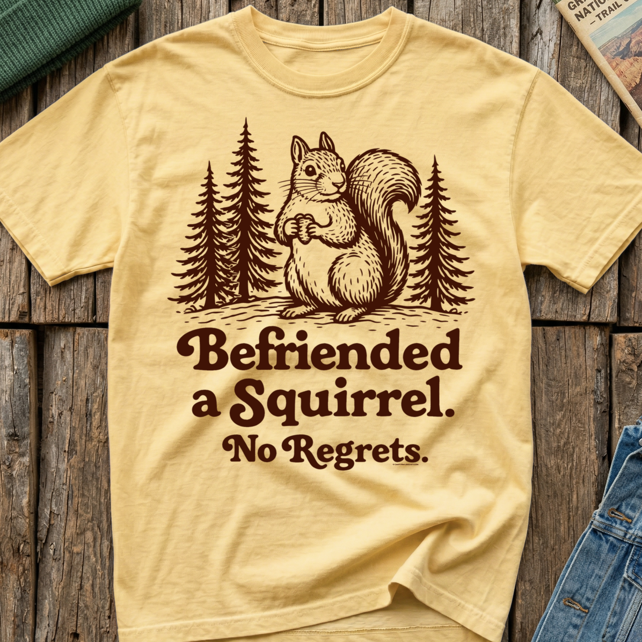Befriended a Squirrel No Regrets T-Shirt
