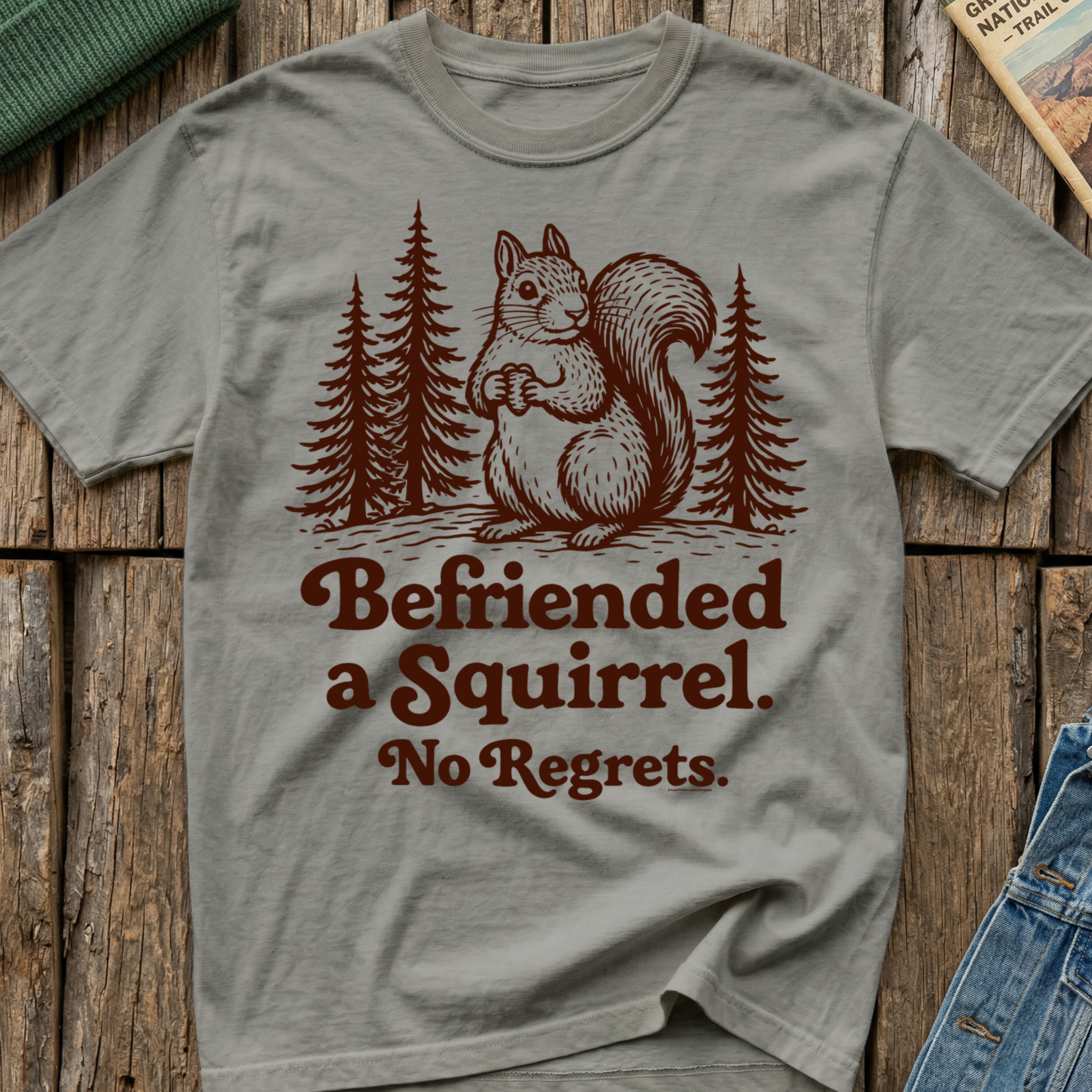 Befriended a Squirrel No Regrets T-Shirt