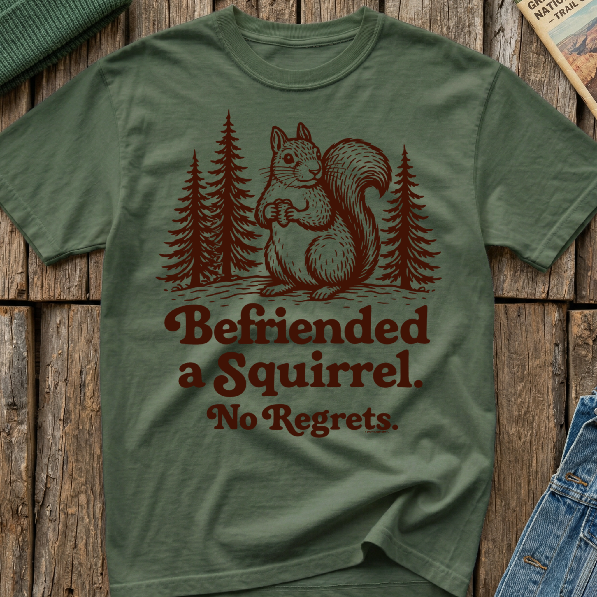 Befriended a Squirrel No Regrets T-Shirt