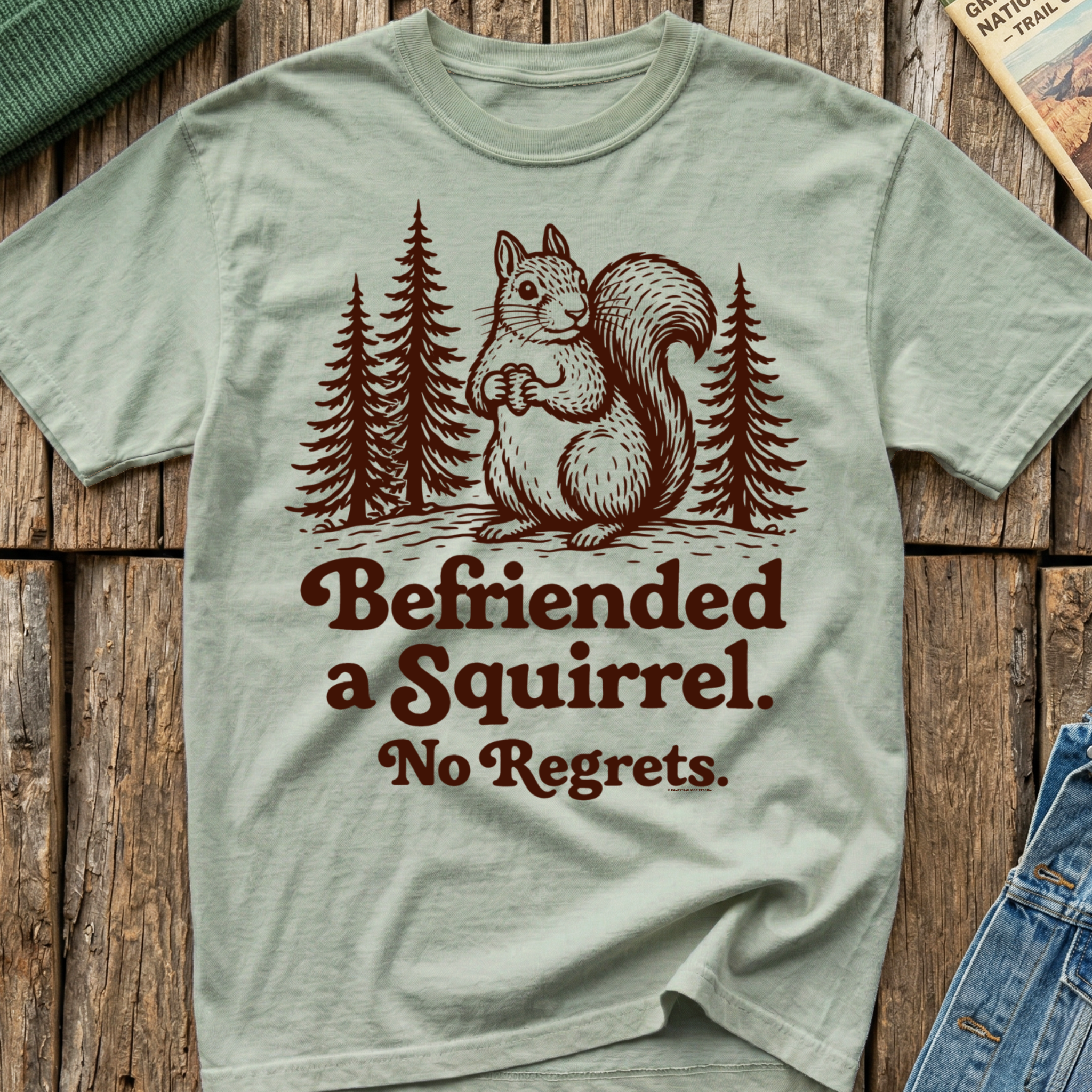 Befriended a Squirrel No Regrets T-Shirt