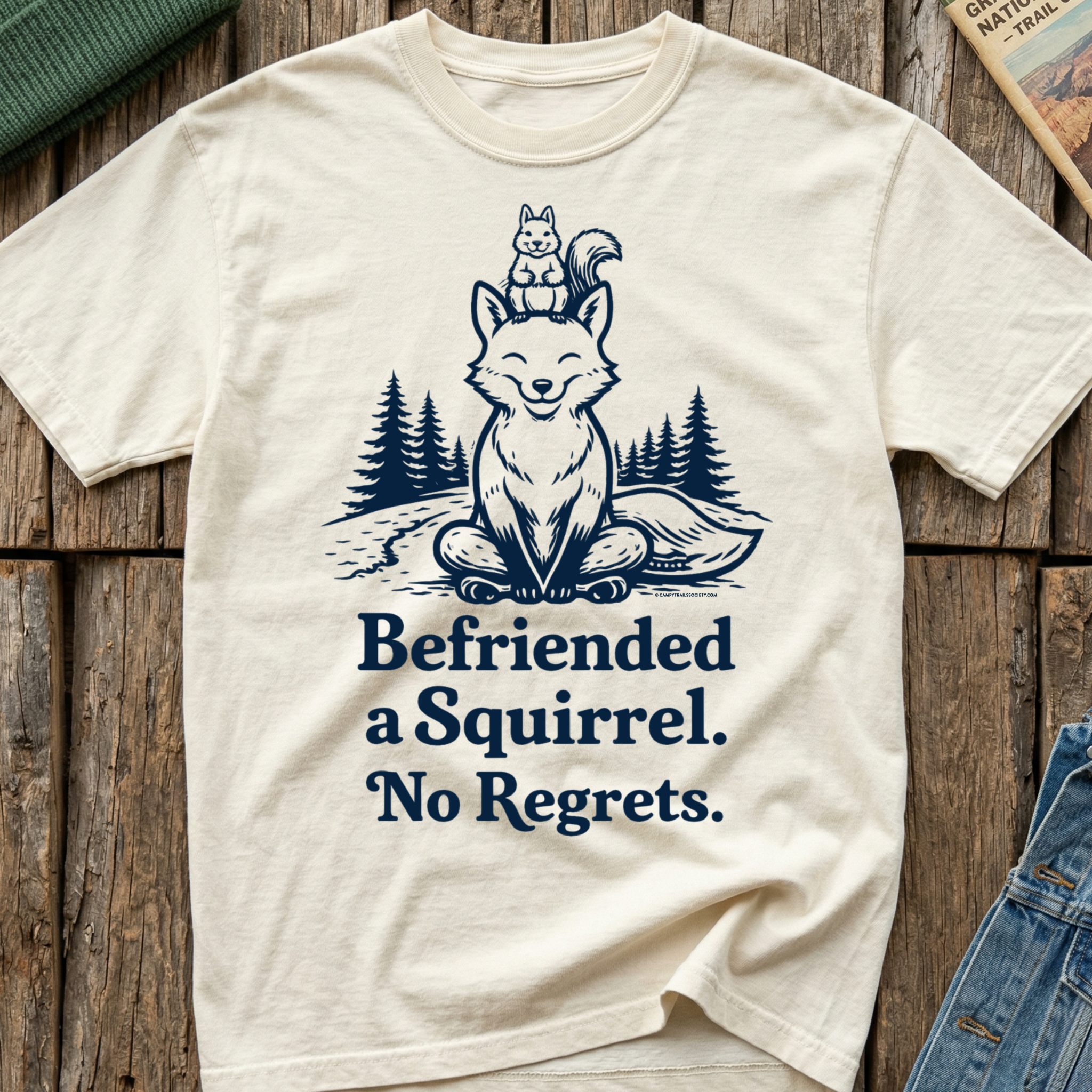 Befriended a Squirrel No Regrets T-Shirt