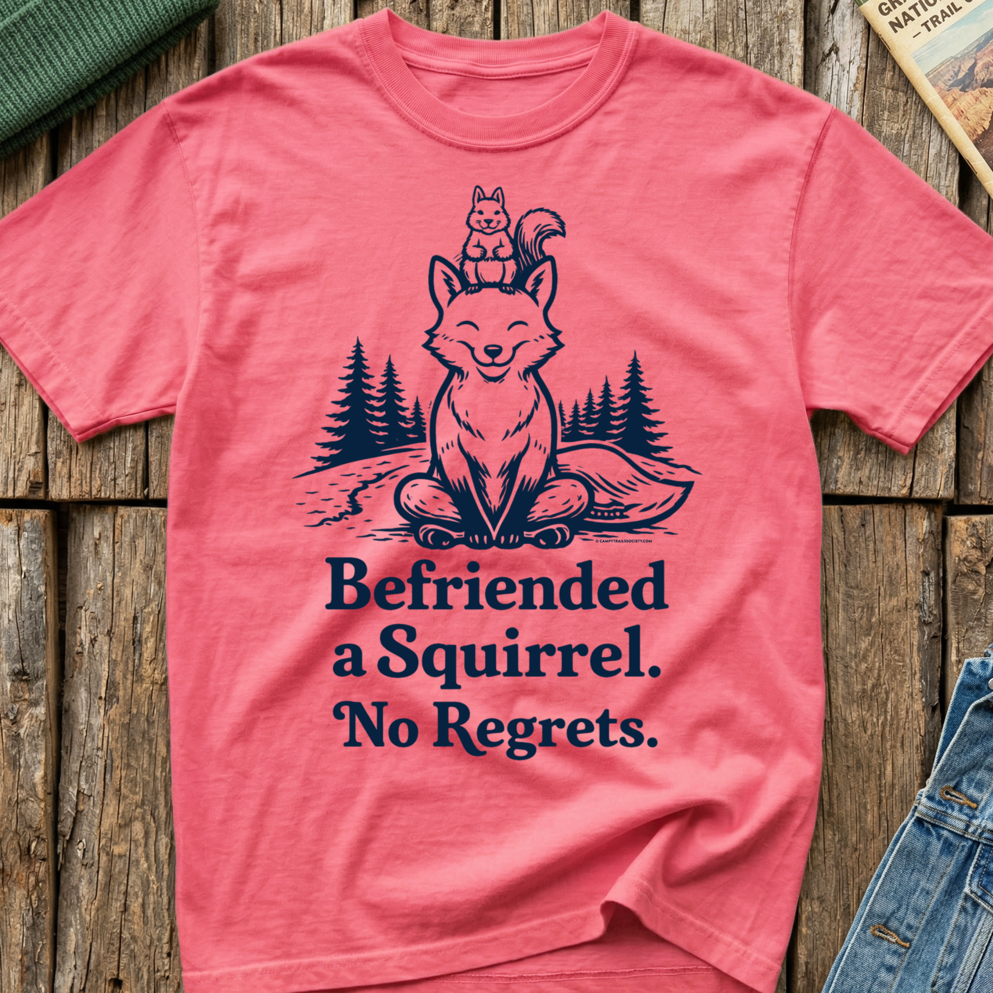 Befriended a Squirrel No Regrets T-Shirt