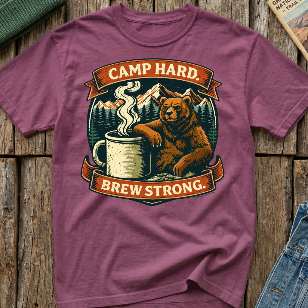 Camp Hard Brew Strong T-Shirt