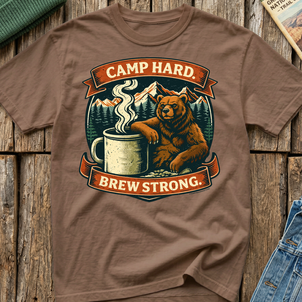 Camp Hard Brew Strong T-Shirt