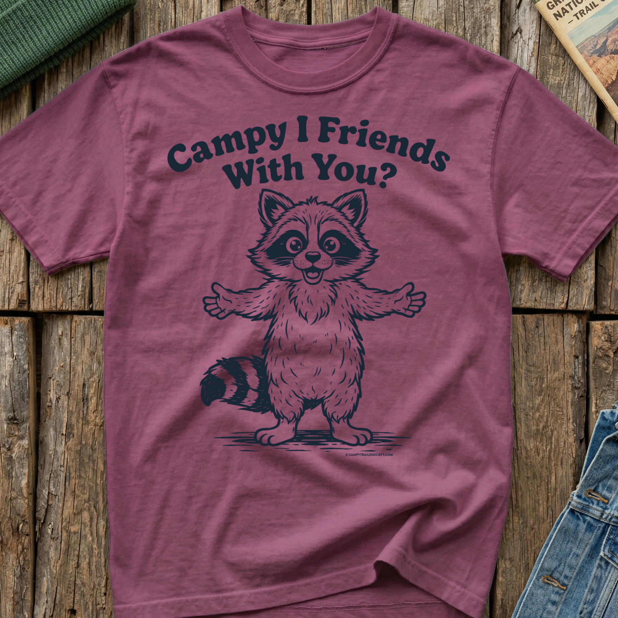 Campy I Friends With You? T-Shirt