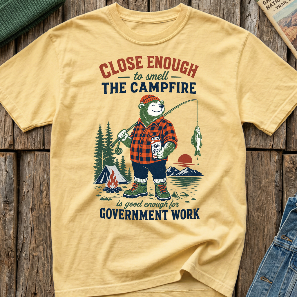 Close Enough to Smell The Campfire T-Shirt