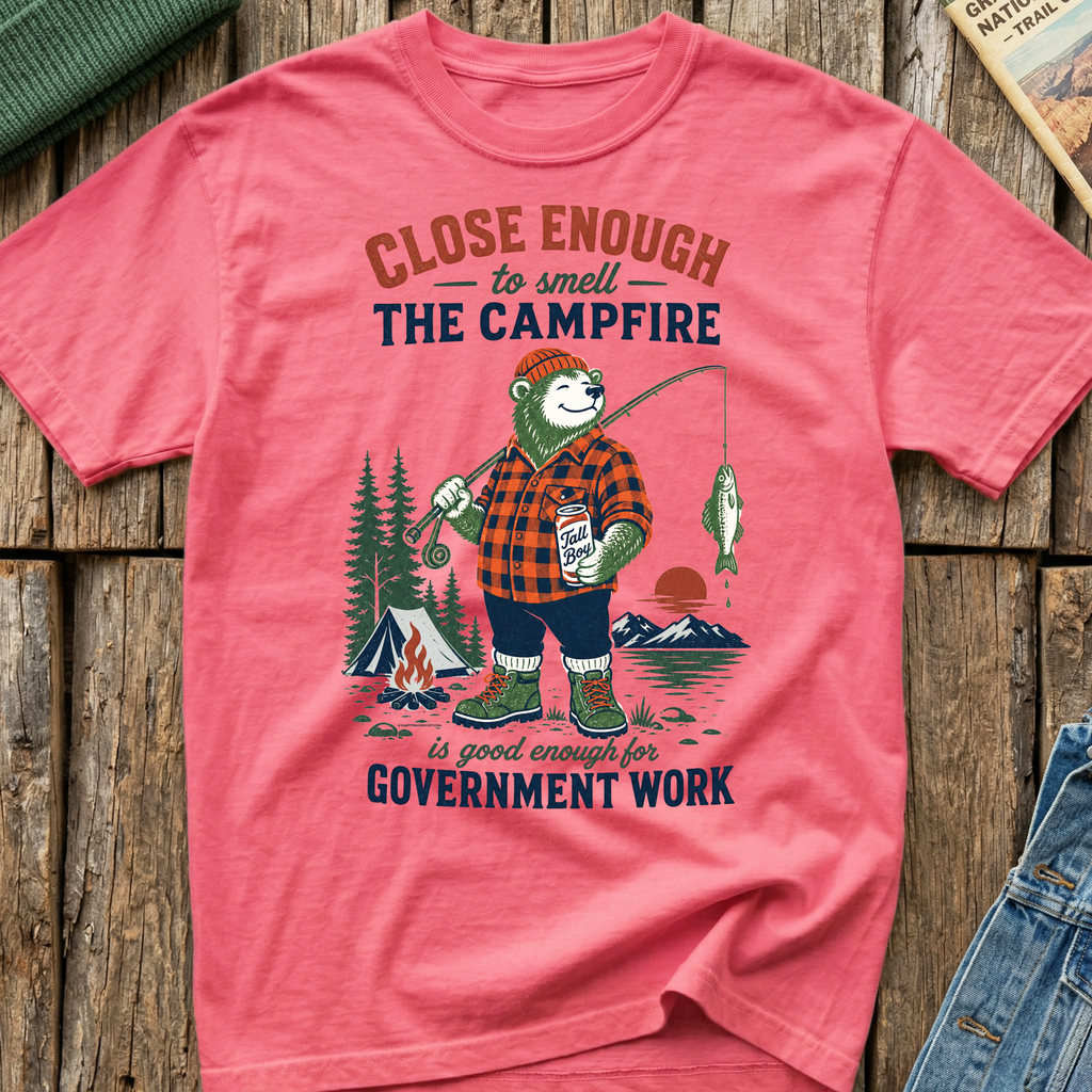 Close Enough to Smell The Campfire T-Shirt
