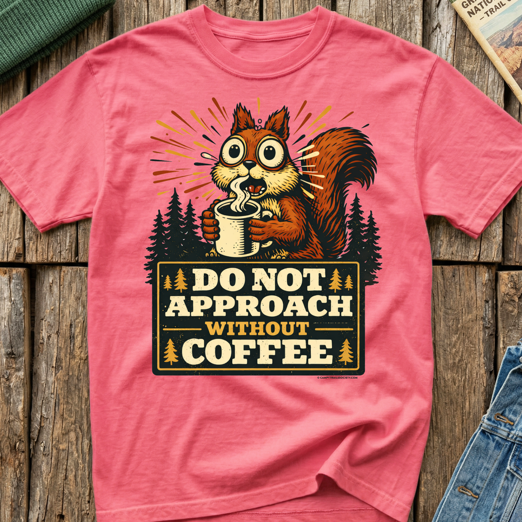 Do Not Approach Without Coffee Squirrel T-Shirt