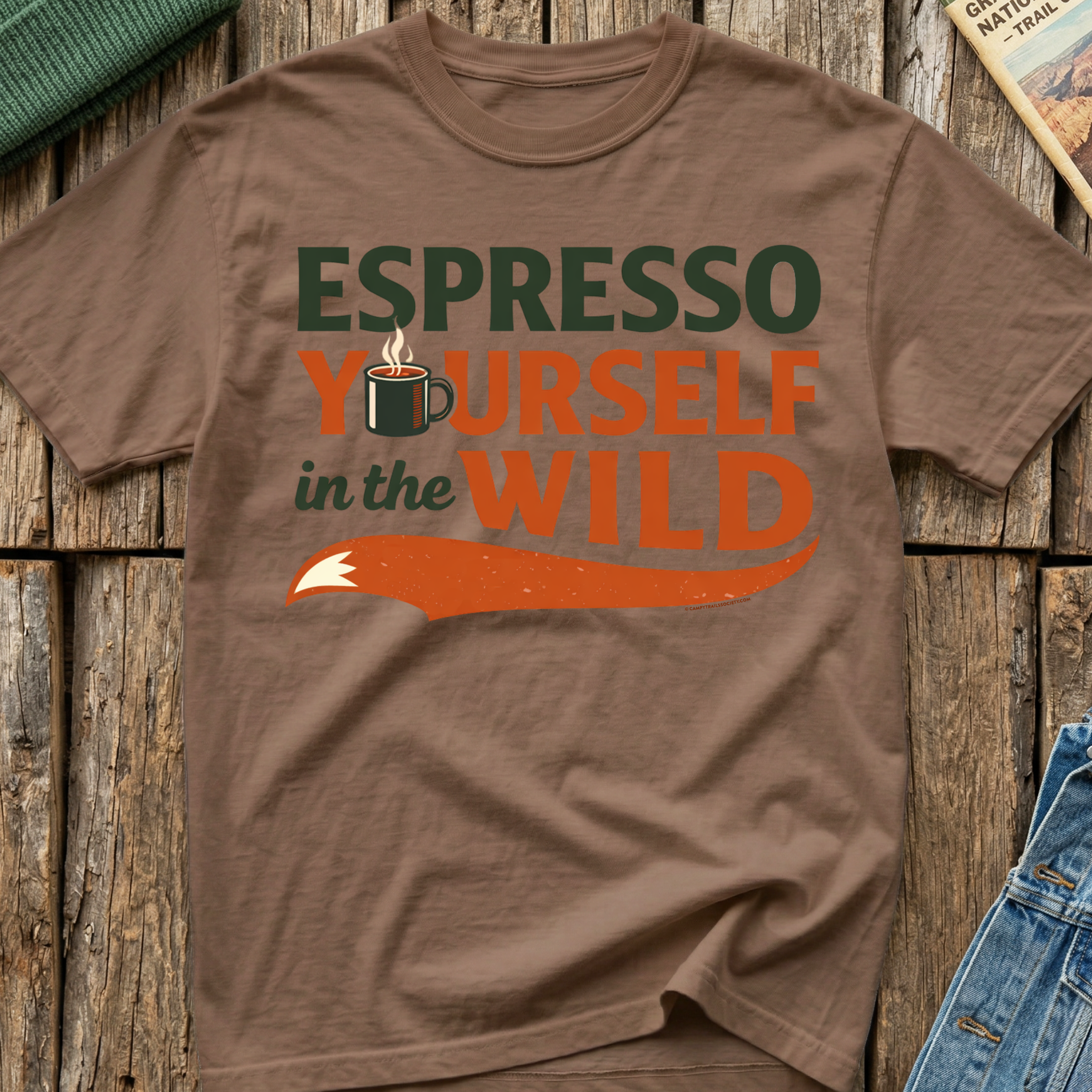 Espresso Yourself In The Wild T-Shirt