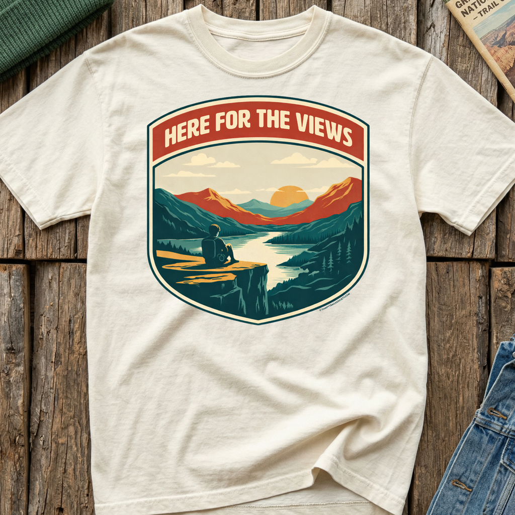 Here For The Views T-Shirt