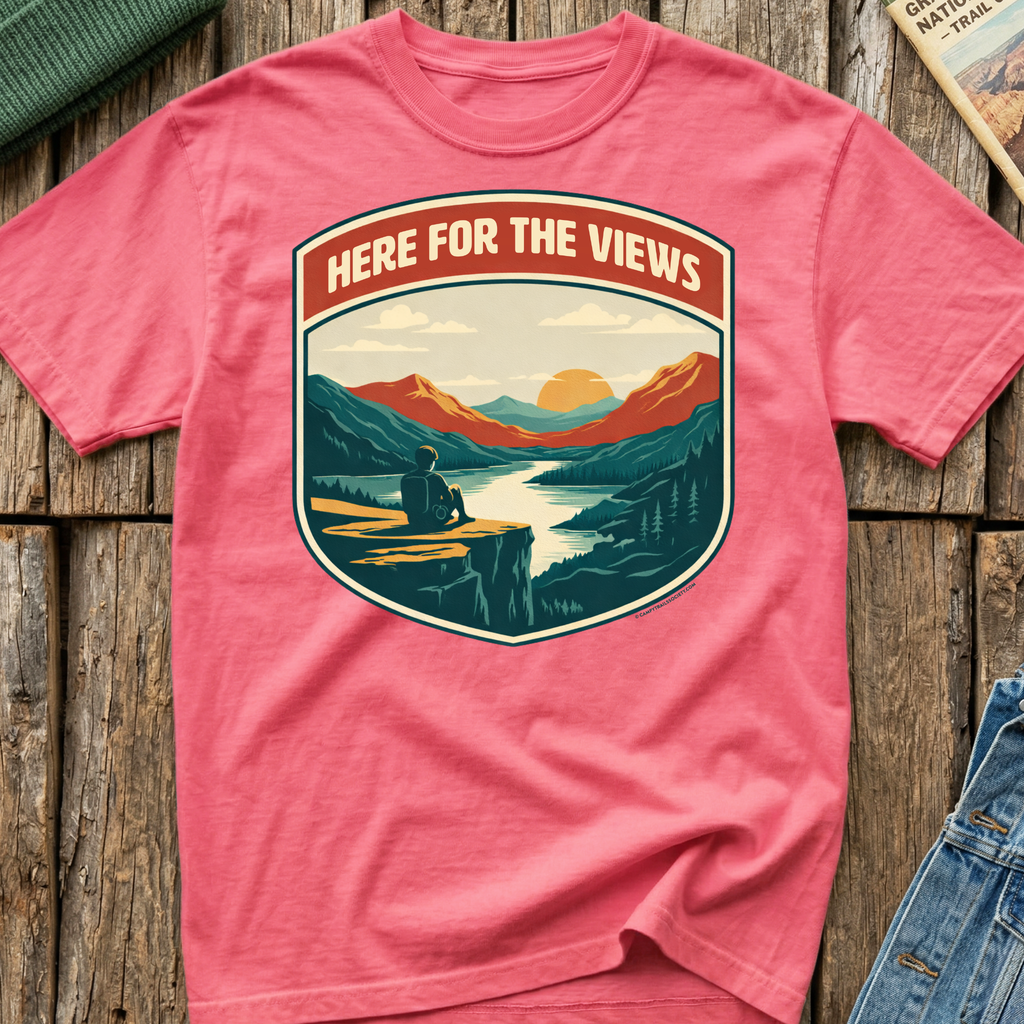 Here For The Views T-Shirt