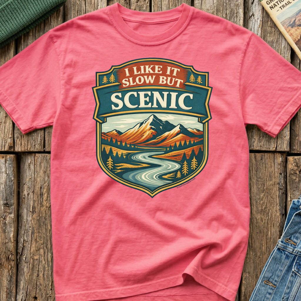 I Like It Slow But Scenic T-Shirt
