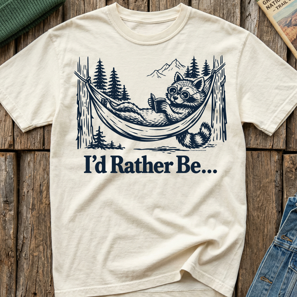 I'd Rather Be... T-Shirt