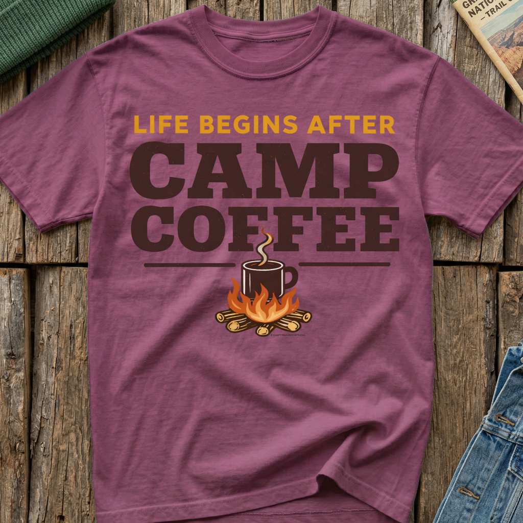 Life Begins After Camp Coffee T-Shirt