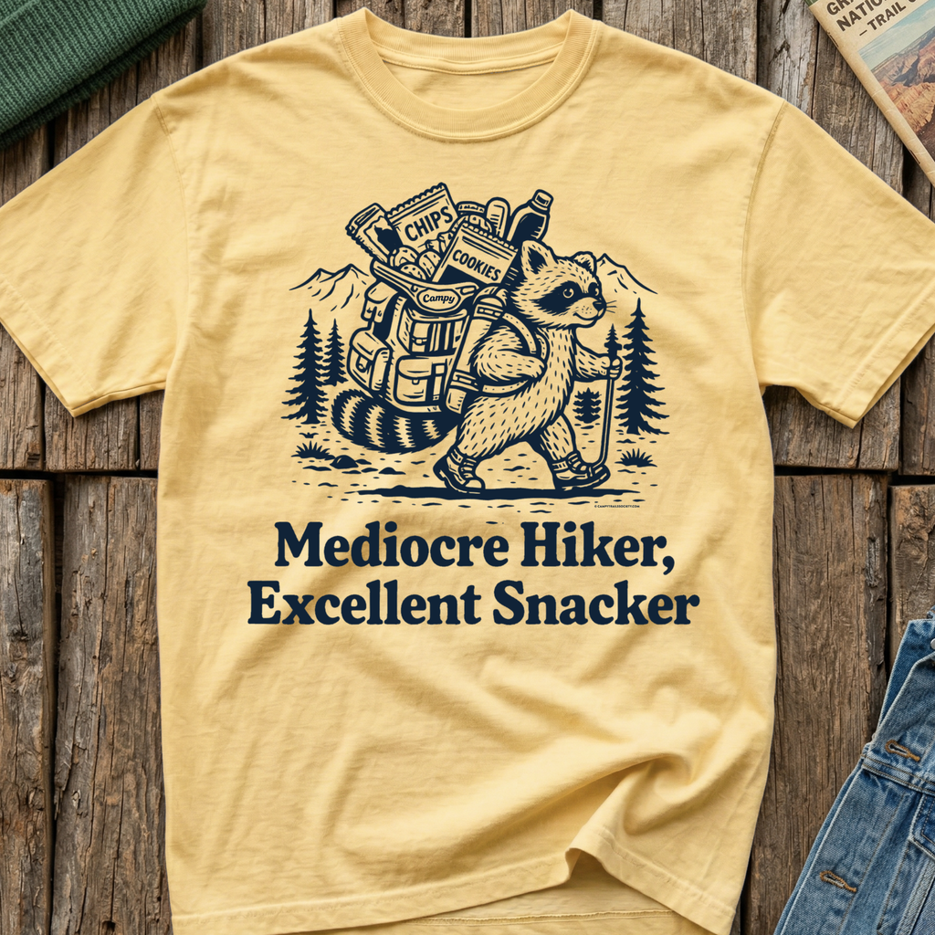 Mediocre Hiker Excellent Snacker T-Shirt
