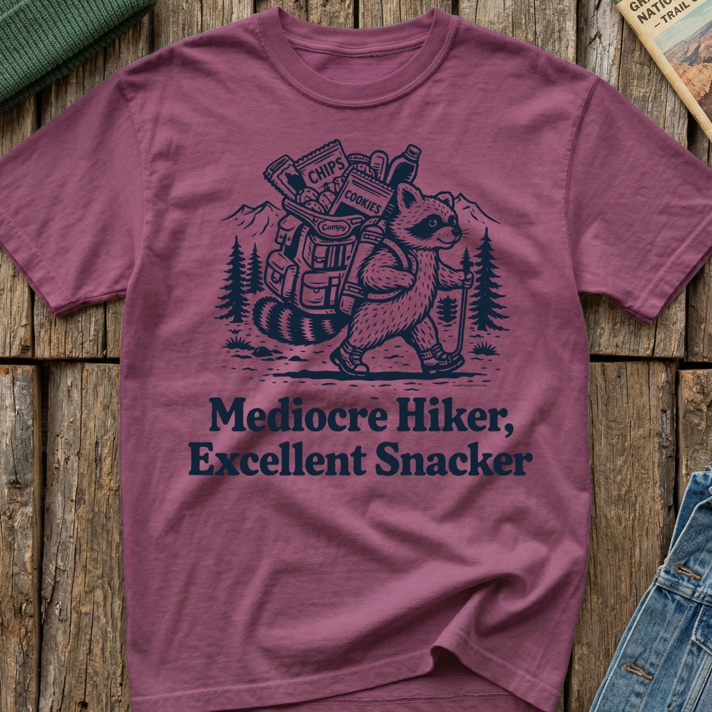 Mediocre Hiker Excellent Snacker T-Shirt