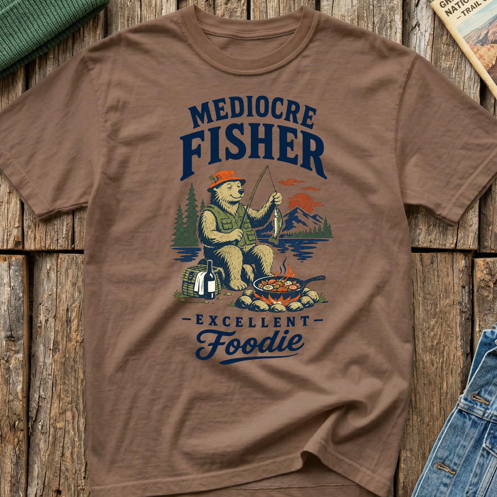 Mediocre Fisher, Excellent Foodie T-Shirt