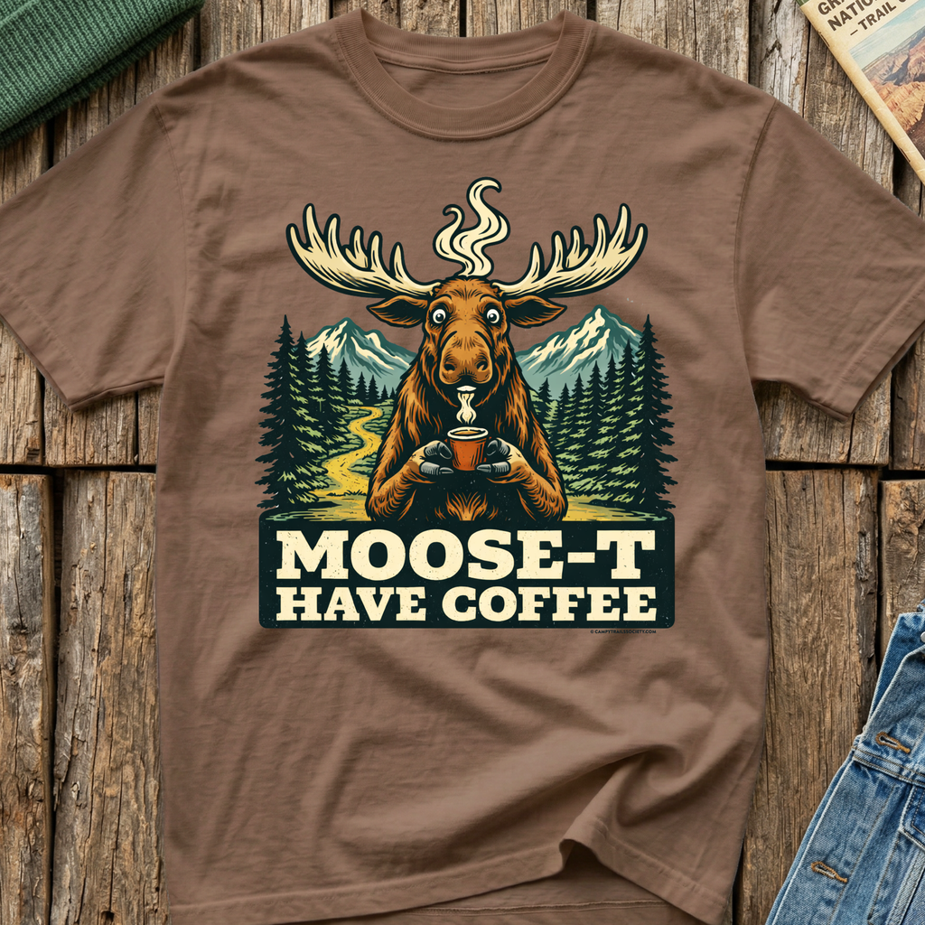 Moose-T Have Coffee T-Shirt