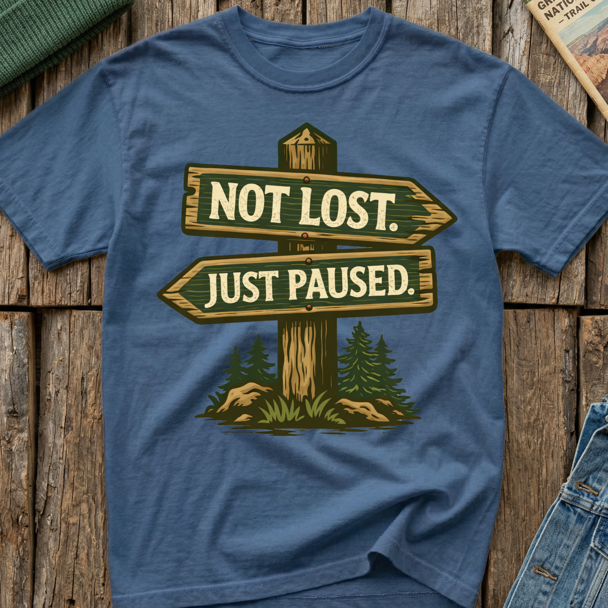 Not Lost Just  Paused T-Shirt
