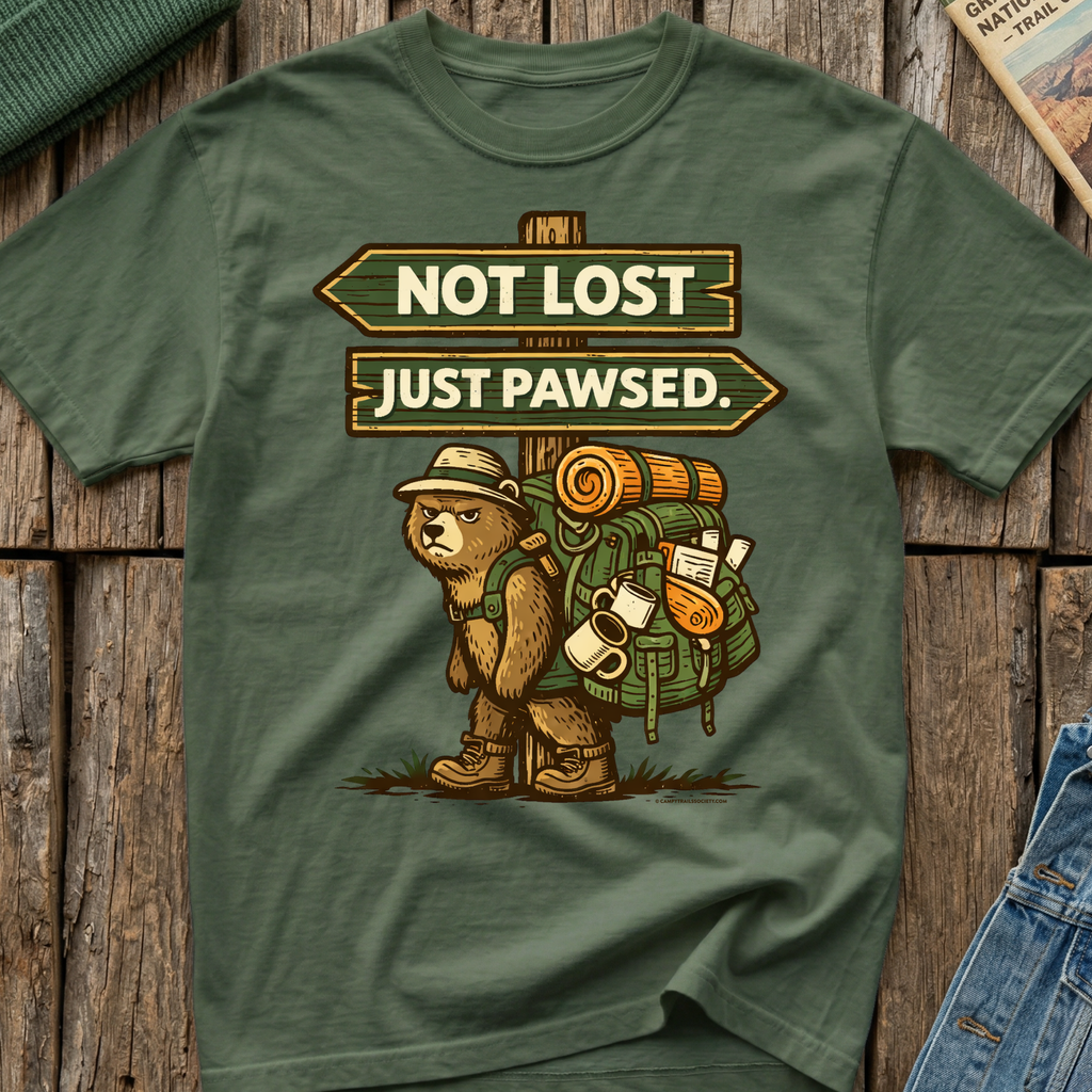 Not Lost Just Pawsed Campy Bear T-Shirt