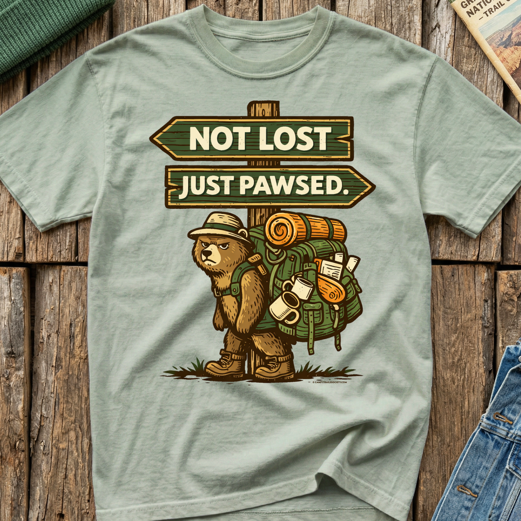 Not Lost Just Pawsed Campy Bear T-Shirt