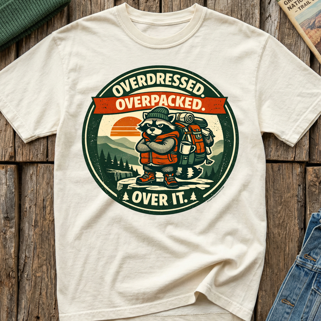 Overdressed Overpacked Over It T-Shirt