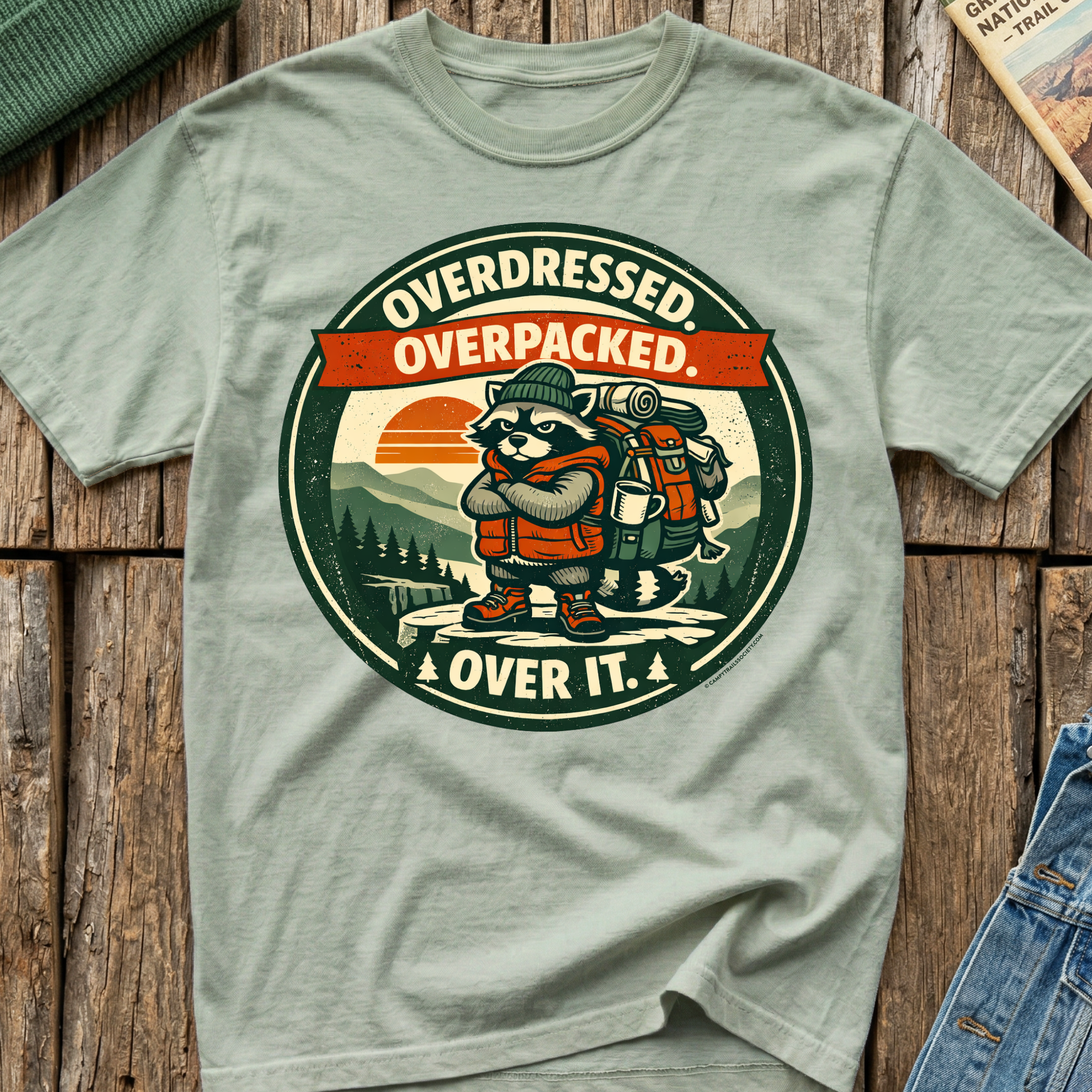Overdressed Overpacked Over It T-Shirt
