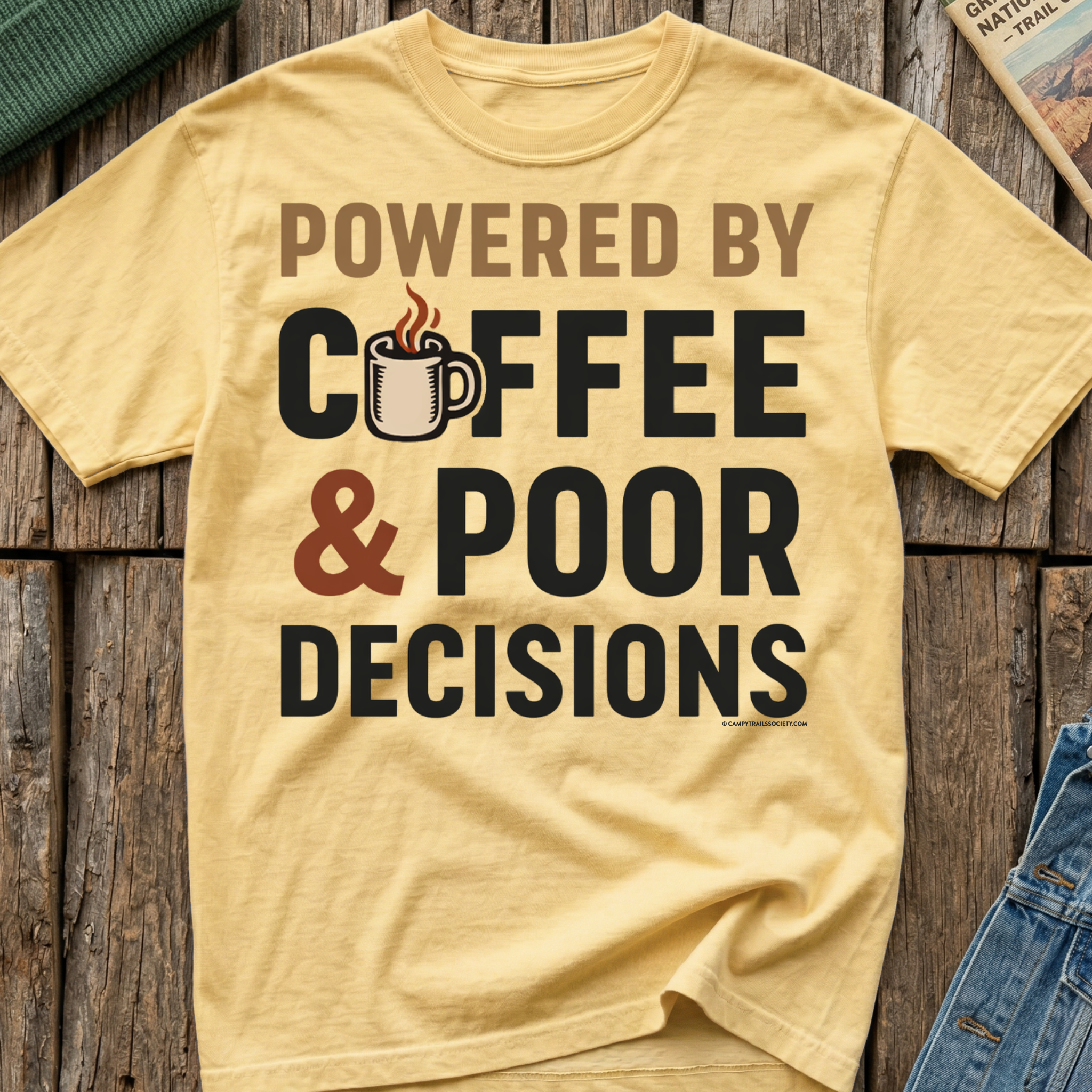 Powered by Coffee And Poor Decisions T-Shirt