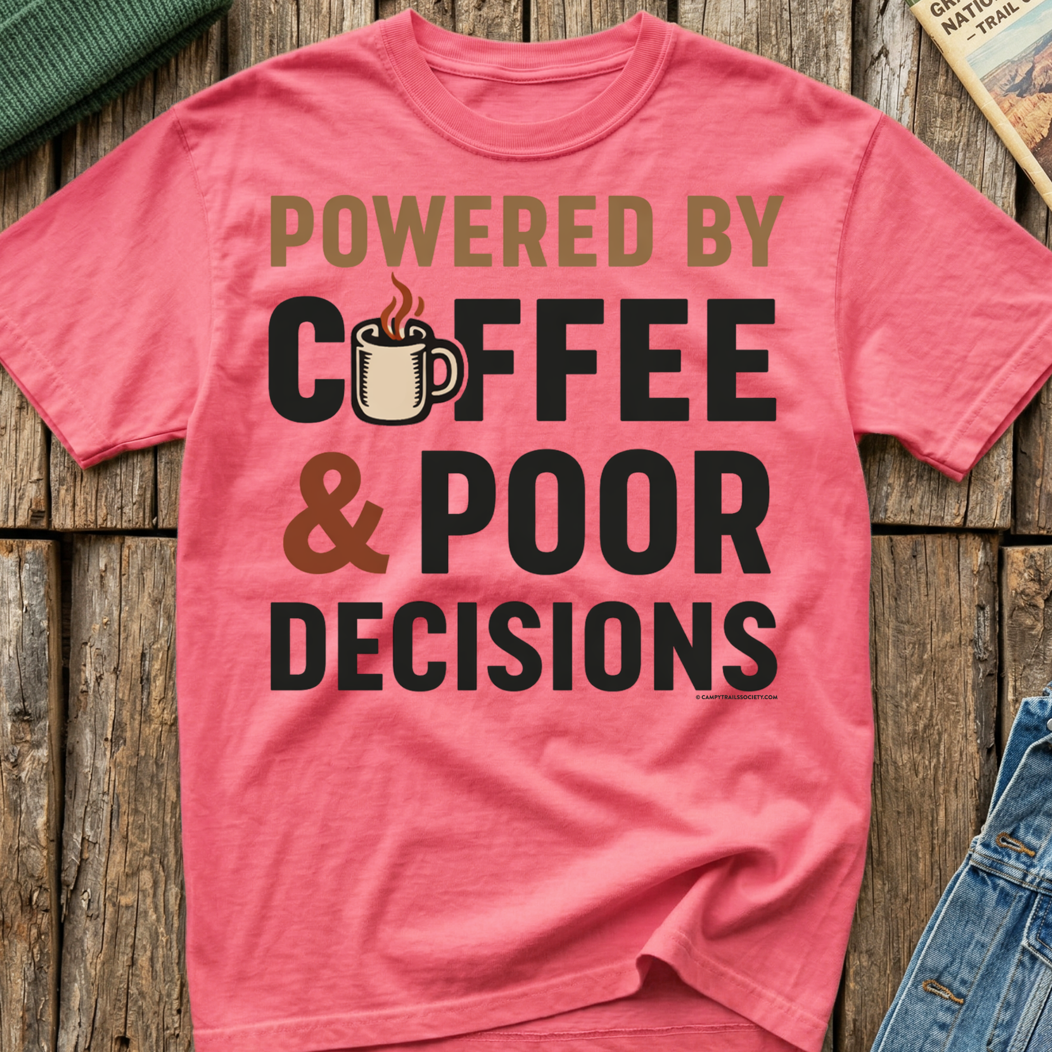 Powered by Coffee And Poor Decisions T-Shirt