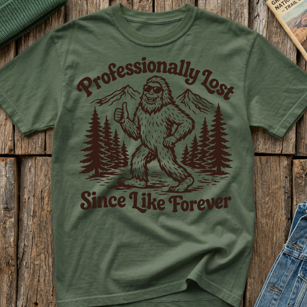 Professionally Lost Since Like Forever T-Shirt