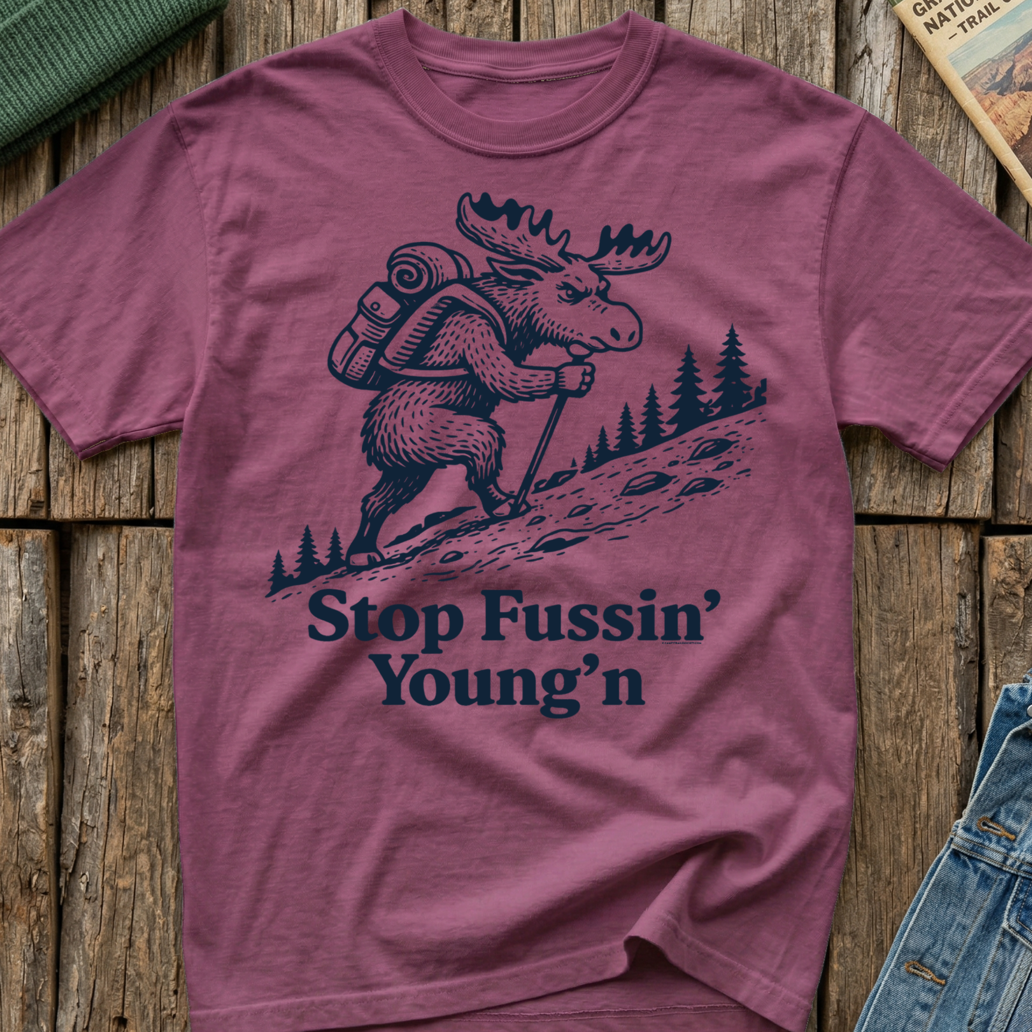 Stop Fussin' Young'n T-Shirt