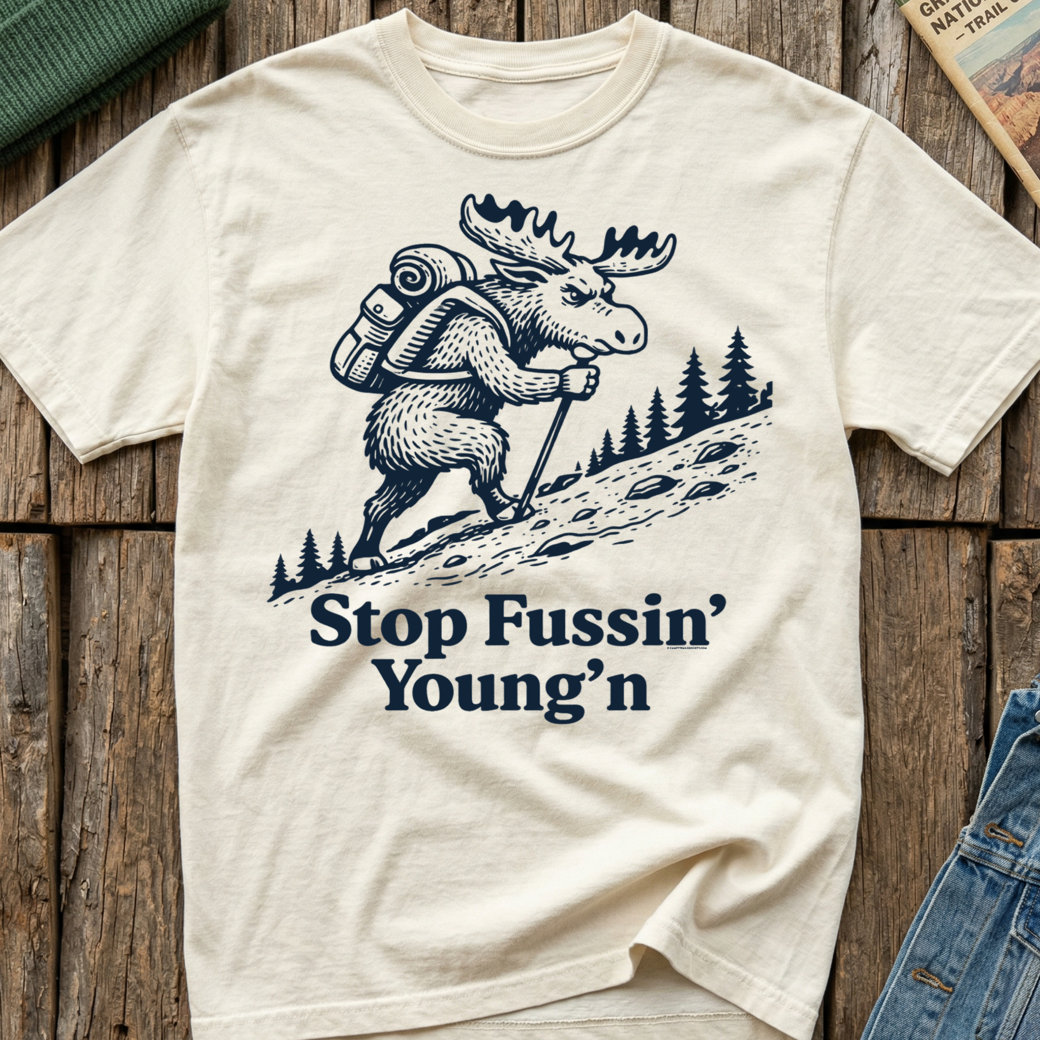 Stop Fussin' Young'n T-Shirt