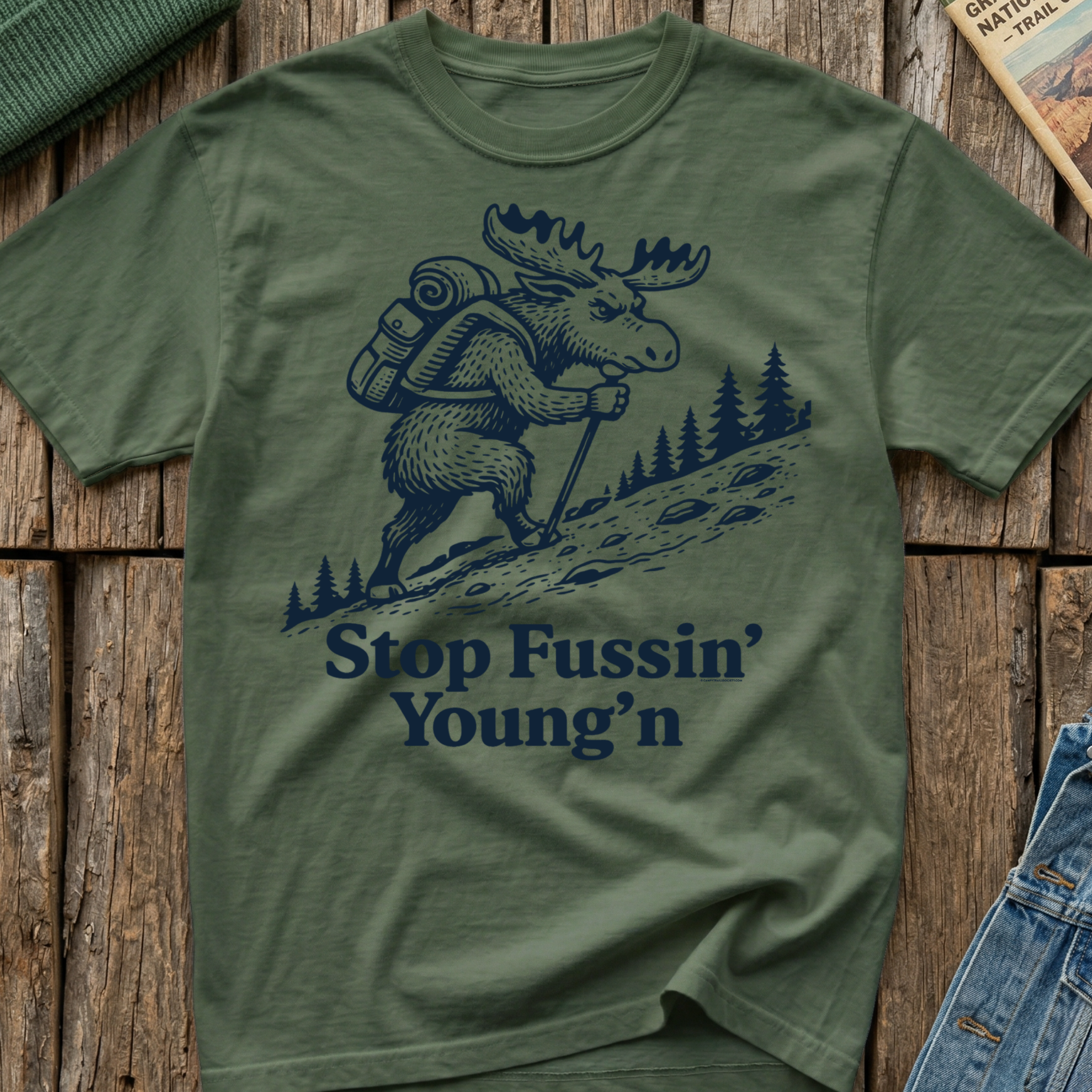 Stop Fussin' Young'n T-Shirt