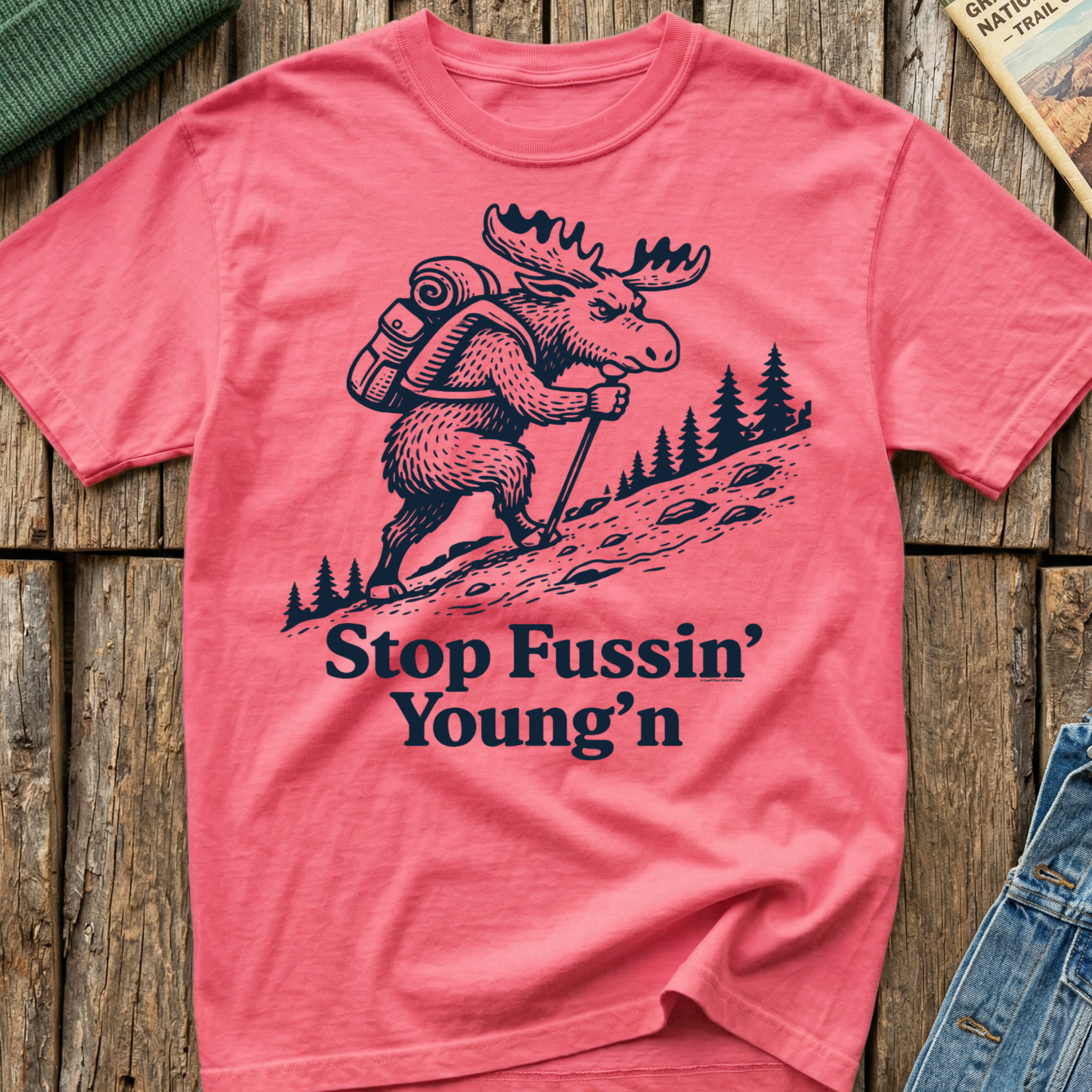 Stop Fussin' Young'n T-Shirt