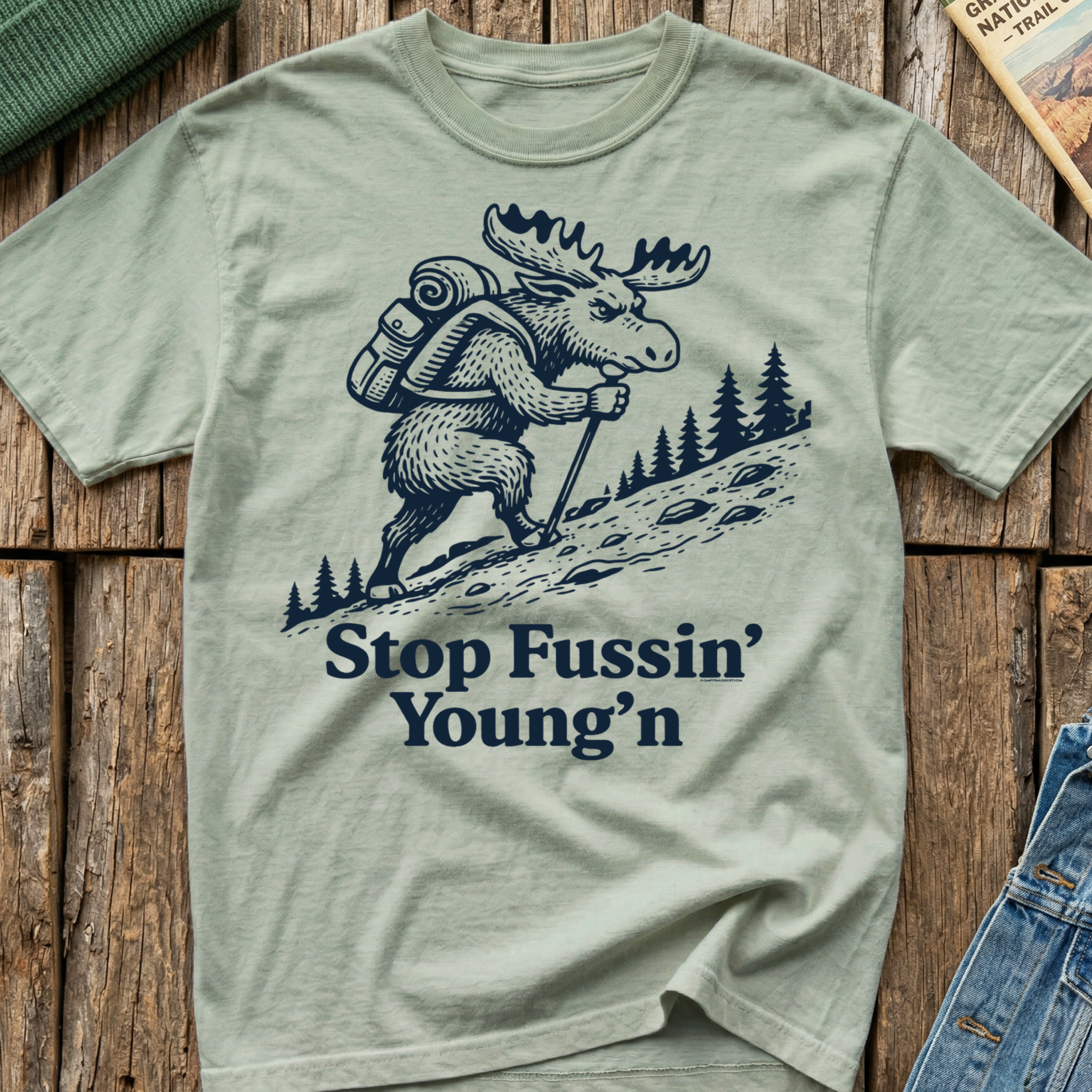 Stop Fussin' Young'n T-Shirt