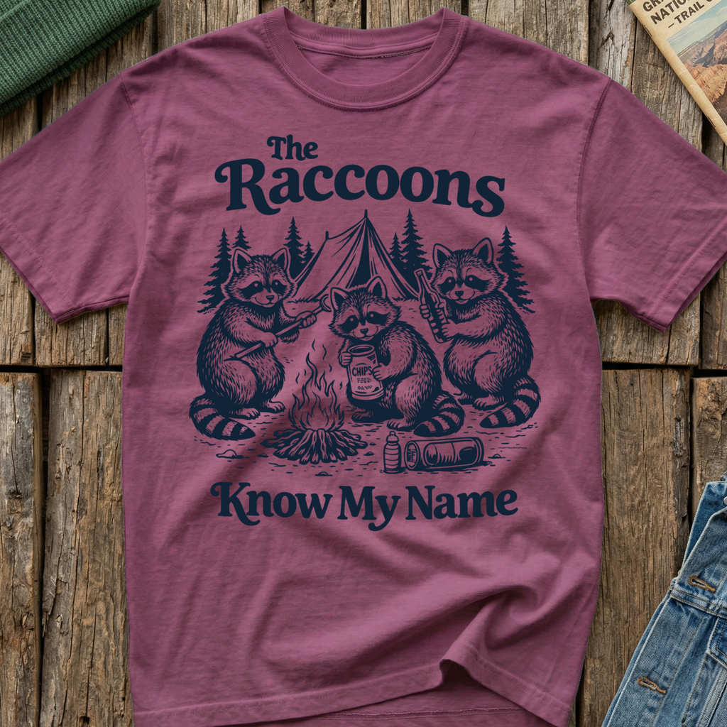 The Raccoons Know My Name T-Shirt