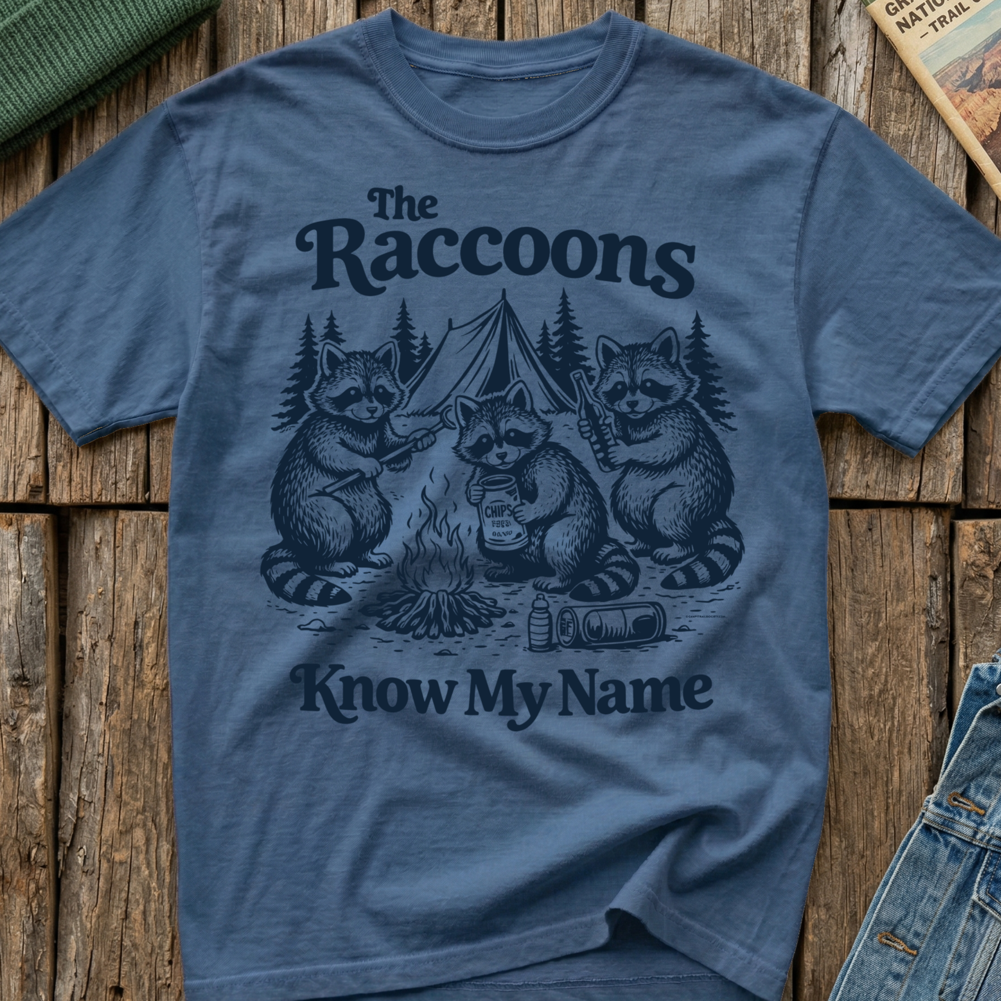 The Raccoons Know My Name T-Shirt