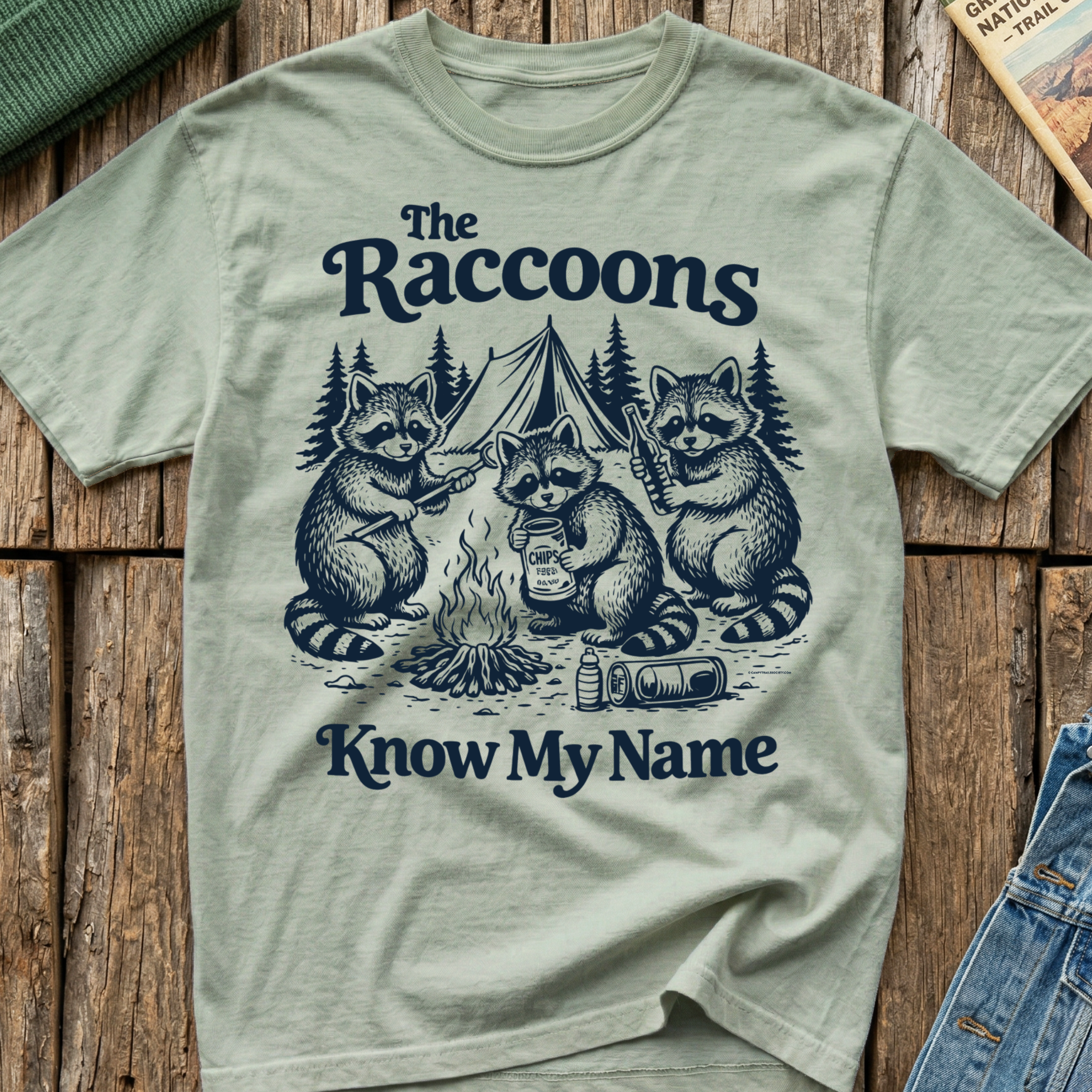 The Raccoons Know My Name T-Shirt
