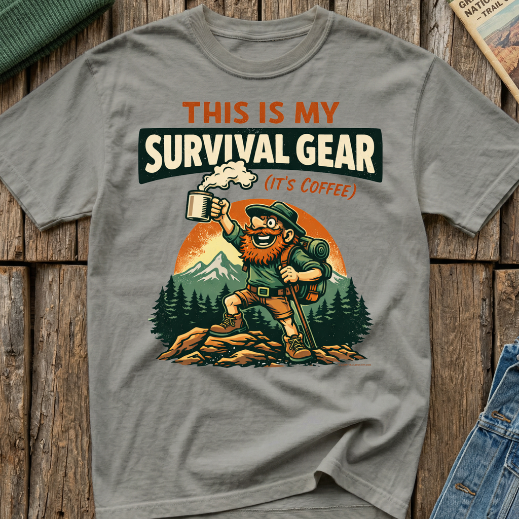 This is my survival Gear It's Coffee T-Shirt