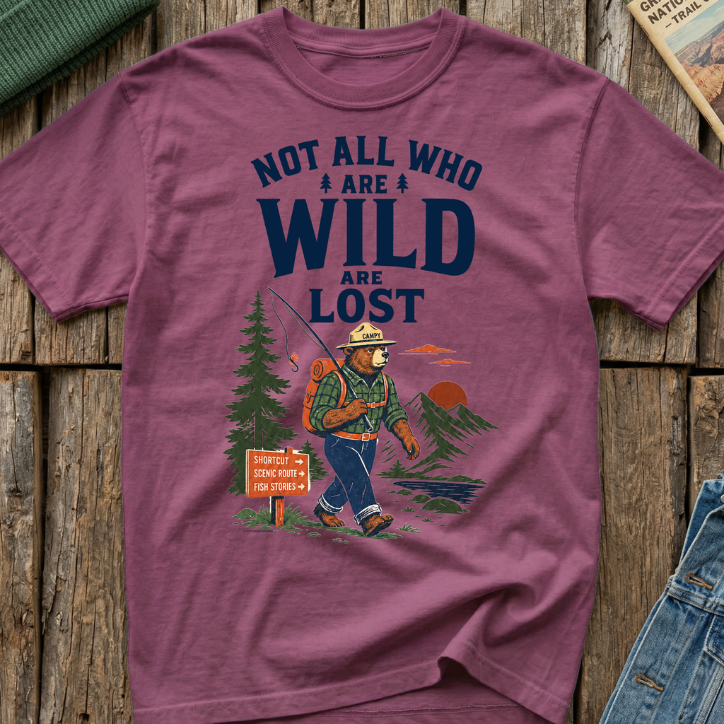 Not All Who Are Wild Are Lost T-Shirt